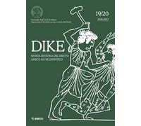 Dike. Rivista di storia del diritto greco ed ellenistico (2016-2017). Vol. 19-20