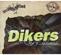 Dikers - A Contrapelo - Haciendo Historia Vol. 12