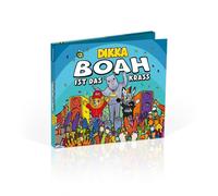 Dikka BOAH ist das krass (Neue Version)