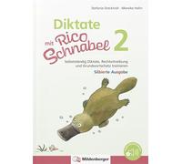 Diktate mit Rico Schnabel, Klasse 2 - silbierte Ausgabe: Selbstständig Diktate, Rechtschreibung und Grundwortschatz trainieren
