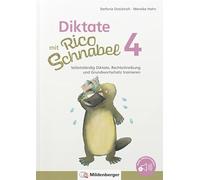 Diktate mit Rico Schnabel, Klasse 4: Selbstständig Diktate, Rechtschreibung und Grundwortschatz trainieren