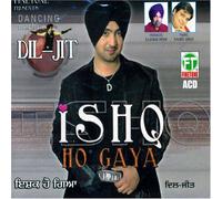 Dil-Jit - Ishq Ho Gaya