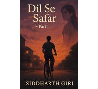 Dil Se Safar - part 1