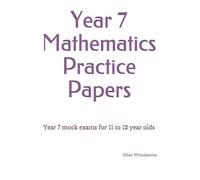 Dilan Wimalasena Year 7 Mathematics Practice Papers (Tascabile)