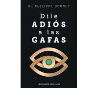 Dile adiós a las gafas