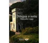 Dilegua o notte