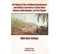 Dilek Bulut Sar The Making of Afro-Caribbean Consciousness an (Copertina rigida)