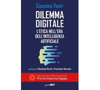 DILEMMA DIGITALE. L'ETICA NELL'ERA DELL'INTELLIGENZA ARTIFICIALE - VENIR