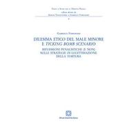 Dilemma etico del male minore e «ticking bomb» scenario