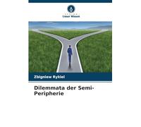 Dilemmata der Semi-Peripherie