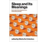 Diletta De Cristofaro Sleep and Its Meanings (Tascabile)