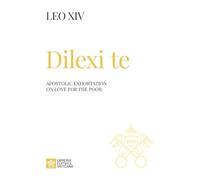 Dilexi te. Apostolic exhortation on love for the poor