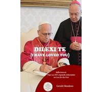 DILEXI TE ( I HAVE LOVED YOU ): Reflections on Pope Leo XIV's Apostolic Exhortation On Love for the Poor