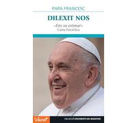 Dilexit nos. «Ens va estimar»: Carta encíclica del Sant Pare Francesc sobre l'amor humà i diví del cor de Jesucrist: 78