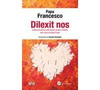 Dilexit nos. Lettera Enciclica sull'amore umano e divino del cuore di Gesù Cristo
