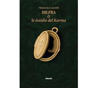 Dilfra & le insidie del Karma