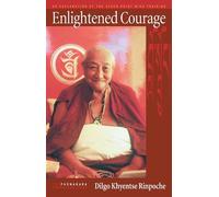 Dilgo Khyentse Enlightened Courage (Tascabile)