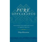 Dilgo Khyentse Pure Appearance (Tascabile)