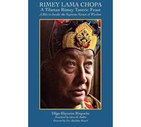 Dilgo Khyentse Rimey Lama Chopa (Tascabile)