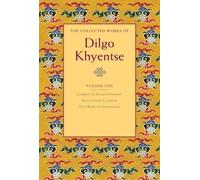 Dilgo Khyentse The Collected Works of Dilgo Khyentse, Volume (Copertina rigida)