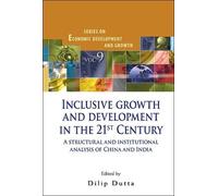 Dilip Dutta Inclusive Growth And Development In The 21st Cent (Copertina rigida)