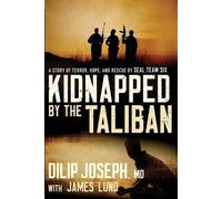 Dilip Joseph, M.D. Kidnapped by the Taliban (Tascabile)