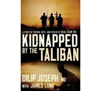Dilip Joseph, M.D. Kidnapped by the Taliban (Tascabile)
