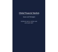 Dilip K. Ghosh Global Financial Markets (Copertina rigida)