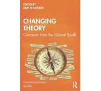 Dilip M Menon Changing Theory (Tascabile) Transdisciplinary Souths