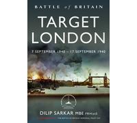 Dilip Sarkar MBE Dilip Sarkar M Battle of Britain Target Lond (Copertina rigida)