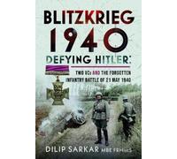 Dilip Sarkar MBE FRHistS FRAeS Blitzkrieg 1940 (Copertina rigida)