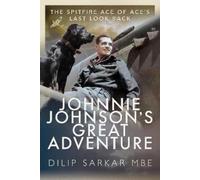 Dilip Sarkar MBE Johnnie Johnson's Great Adventure (Copertina rigida)