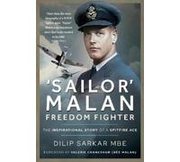Dilip Sarkar 'Sailor' Malan Freedom Fighter (Tascabile)