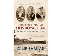 Dilip Sarkar The Sinking of HMS Royal Oak (Tascabile)