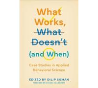 Dilip Soman What Works, What Doesn't (and When) (Copertina rigida)