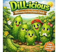 DILL-icious: Welcome to the Pickle Patch