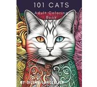 Dillan Ruhel Langellier 101 Cats Adult Coloring Book (Tascabile)