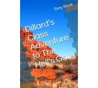 Dillard’s Class Adventure to The Hell’s Gate