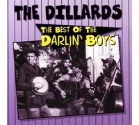 Dillards - Best Of The Darlin' Boys