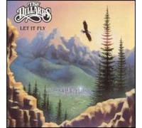 Dillards - Let It Fly