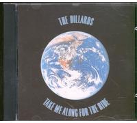 Dillards, the - Take Me Along for the Ride
