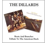 Dillards - Tribute To The American Duck:Roots & Branches