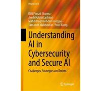 Dilli Prasad Sharma Samaneh Mahdavif Understanding AI in Cyb (Copertina rigida)