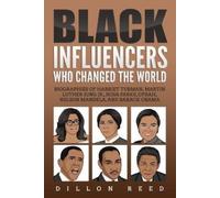 Dillion Reed Black Influencers Who Changed the World (Tascabile)