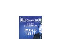 Dillo Con Un Bacio Cd Belli Paolo - 4029758775721