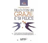 Dillo con un grazie e sii felice