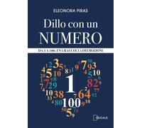 Dillo con un numero. Da 1 a 100, una raccolta di emozioni - [Ducale]