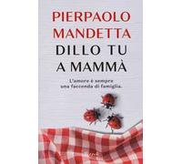 Dillo tu a mammà