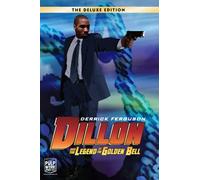 Dillon and the Legend of the Golden Bell (Deluxe Edition): Volume 2
