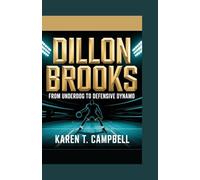 DILLON BROOKS: From Underdog to Defensive Dynamo